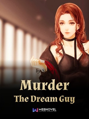 Murder The Dream Guy